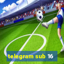 telegram sub 16